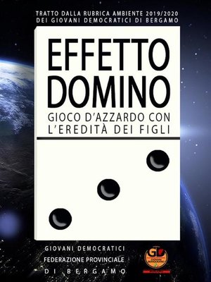 cover image of EFFETTO DOMINO--Gioco d'azzardo con l'eredità dei figli